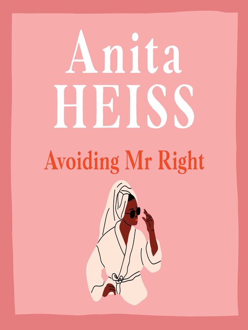 Title details for Avoiding Mr Right by Anita Heiss - Wait list